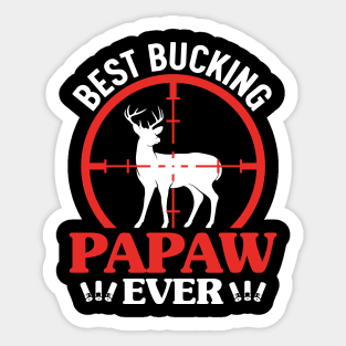 Best Bucking Papaw Ever Sticker